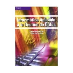 Ediciones Paraninfo, S.A Informática Aplicada A La Gestión De Datos