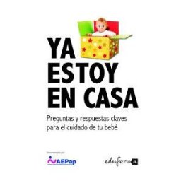 Editorial MAD Ya Estoy En Casa. Preguntas Y Respuestas Claves Para El Cuidado De Tu Bebé