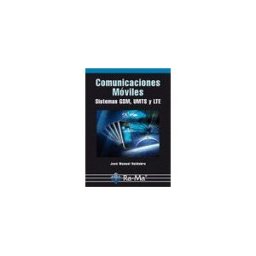 Ra-Ma Editorial, S.A. Comunicaciones Móviles. Sistemas Gsm, Umts Y Lte