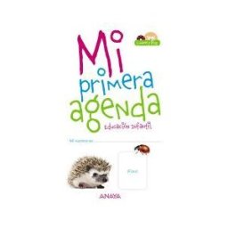 ANAYA TEXTO Mi Primera Agenda. Primer Ciclo Educacioón Infantil