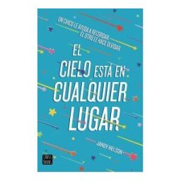 Destino Infantil Juvenil El Cielo Está En Cualquier Lugar