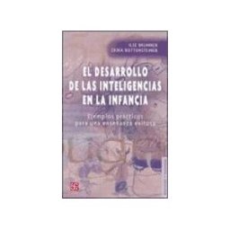 Fondo de Cultura Económica El Desarrollo De Las Inteligencias En La Infancia. Ejemplos Prácticos Para Una Enseñanza Exitosa