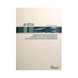 Libro Técnico Amigo Reglamento De Redes Y Acometidas De Combustibles Gaseosos, R.c.g. : Incluye Las Instrucciones Técnicas Complementarias