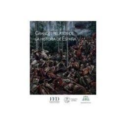 Servicio de Publicaciones de la Universidad de Oviedo Grandes Relatos De La Historia De España