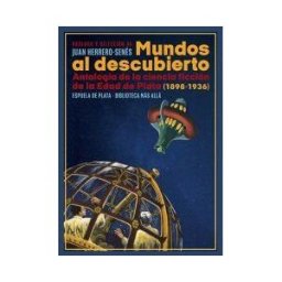 Ediciones Espuela de Plata Mundos Al Descubierto