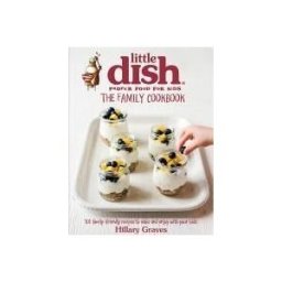 Little, Brown Book Group Limited The Little Dish Family Cookbook