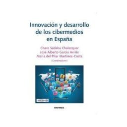 EUNSA. Ediciones Universidad de Navarra, S.A. Innovación Y Desarrollo De Los Cibermedios En España