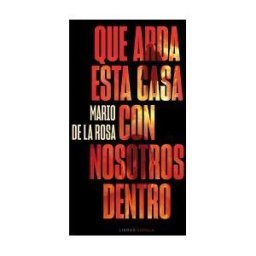 Libros Cúpula Que Arda Esta Casa Con Nosotros Dentro