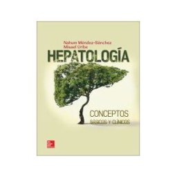 McGraw-Hill Interamericana de España S.L. Hepatologia Conceptos Basicos Y Clinicos