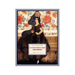 Ediciones Espuela de Plata Cantos Populares Españoles