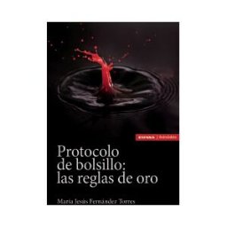 EUNSA. Ediciones Universidad de Navarra, S.A. Protocolo De Bolsillo: Las Reglas De Oro