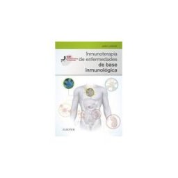 Elsevier España, S.L.U. Inmunoterapia De Enfermedades De Base Inmunológica