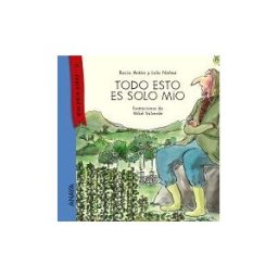 Anaya Educación Todo Esto Es Solo Mío