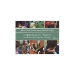 Ediciones Morata, S.L. El Aprendizaje Por Proyectos En Educación Infantil Y Primaria