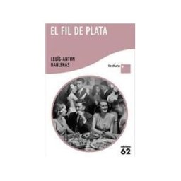Edicions 62 El Fil De Plata