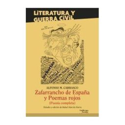 Guillermo Escolar Editor SL Zafarrancho De España Y Poemas Rojos