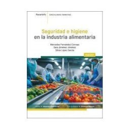 Ediciones Paraninfo, S.A Seguridad E Higiene En La Industria Alimentaria: Inad01