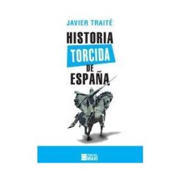 Principal de los Libros Historia Torcida De España