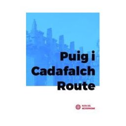 Institut Municipal del Paisatge Urb i la Qualitat de Vida Puig I Cadafalch Route