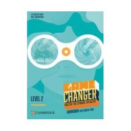 Cambridge University Press Game Changer English For Spanish Speakers Level 2 Workbook With Digital Pack
