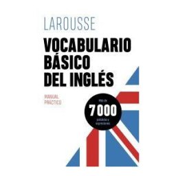 Larousse Vocabulario Básico Del Inglés