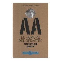 El Gallo de Oro Ediciones El Hombre Del Desastre