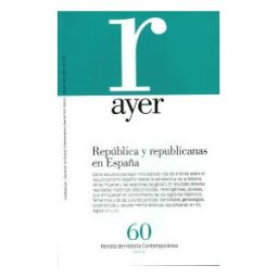 Marcial Pons Ediciones de Historia, S.A. República Y Republicanas En España