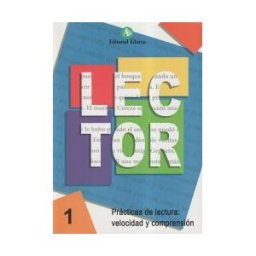 Editorial Nadal-Arcada S.L. Lector 1. Prácticas De Lectura: Velocidad Y Comprensión