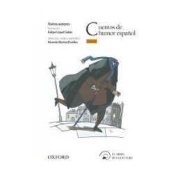 Oxford University Press España, S.A. Antología Del Humor Español