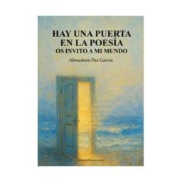 POESIA ERES TU Hay Una Puerta En La Poesia Os Invito
