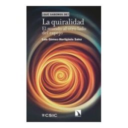 Los Libros de la Catarata La Quiralidad, El Mundo Al Otro Lado Del Espejo