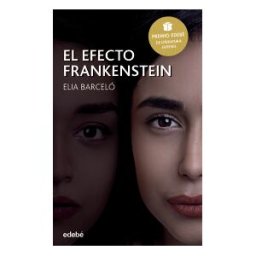 Editorial Edebé El Efecto Frankenstein