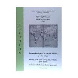 Instituto Teológico de Cáceres. Servicio de Ideas Sin Fronteras En Los Límites De Las Ideas = Ideias Sem Fronteiras Nos Limites Das Ideias