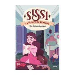RBA Molino Sissi, La Princesa Rebelde 2. La Dama De Negro