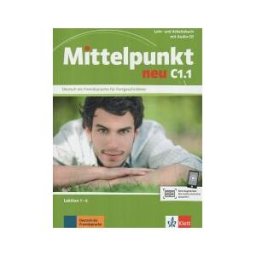 Klett Ernst /Schulbuch Mittelpunkt Neu C1.1. Lehr- Und Arbeitsbuch Mit Audio-cd