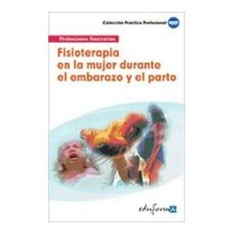 Editorial MAD Fisioterapia En La Mujer Durante El Embarazo Y El Parto