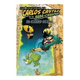 Ediciones Martínez Roca Las Aventuras De Carlos Castle Y El Bebé-creeper. La Ciudad Oculta