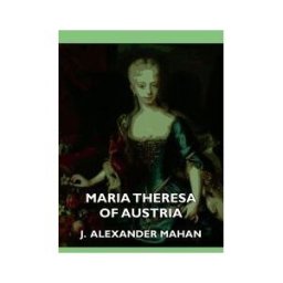 Audubon Press Maria Theresa Of Austria