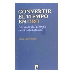 Los Libros de la Catarata Convertir El Tiempo En Oro