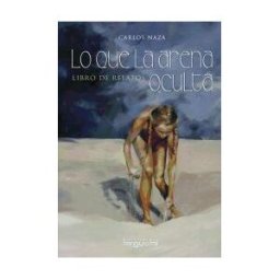 Editorial Arguval Lo Que La Arena Oculta