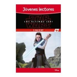Editorial Planeta, S.A. Star Wars. Los últimos Jedi. El Viaje De Rey