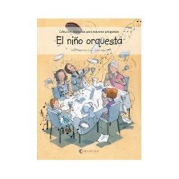 Editorial Miguel A. Salvatella, S.A. El Niño Orquesta