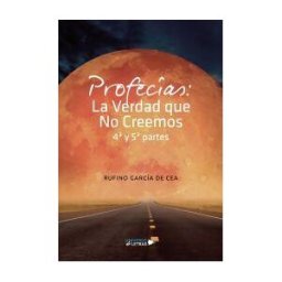 UNIVERSO DE LETRAS Profec?as: La Verdad Que No Creemos 4? Y 5? Partes