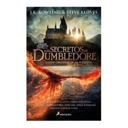 Salamandra Infantil y Juvenil Los Secretos De Dumbledore: El Guión Original De La Película