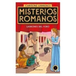 Salamandra Infantil y Juvenil Ladrones En El Foro (misterios Romanos 1)