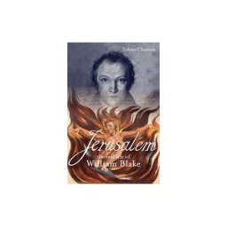 WATKINS PUB LTD Jerusalem: The Real Life Of William Blake: A Biography