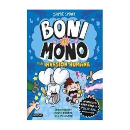 Destino Infantil Juvenil Boni Vs. Mono 2. Boni Vs. Mono Y La Invasión Humana
