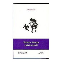 Ediciones de la Universidad de Castilla-La Mancha Violencia, Discurso Y Público Infantil