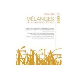 Casa de Velázquez 50 Years Of Scholarship On The Southern European Democratic Transitions