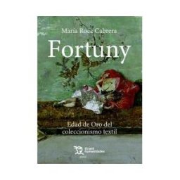 Tirant Humanidades Fortuny. Edad De Oro Del Coleccionismo Textil